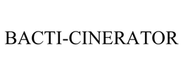 BACTI-CINERATOR trademark