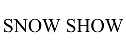SNOW SHOW trademark