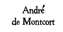 ANDRE DE MONTCORT trademark