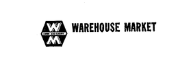 WM WAREHOUSE MARKET CASH AND CARRY trademark