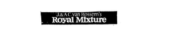 J. & A. C. VAN ROSSEM'S ROYAL MIXTURE trademark