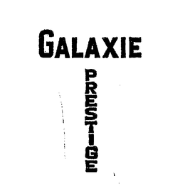 GALAXIE PRESTIGE trademark