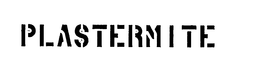 PLASTERMITE trademark