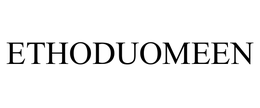 ETHODUOMEEN trademark