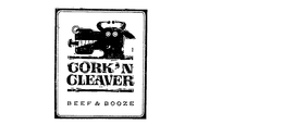 CORK'N CLEAVER BEEF & BOOZE trademark