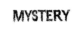 MYSTERY trademark