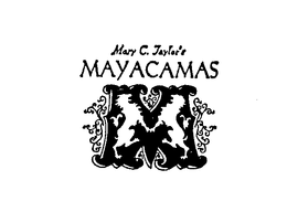 MARY C. TAYLOR'S MAYACAMAS trademark