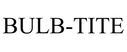 BULB-TITE trademark