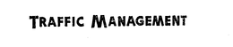 TRAFFIC MANAGEMENT trademark
