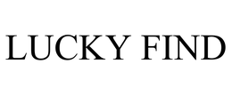 LUCKY FIND trademark