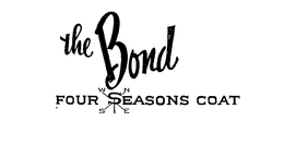 THE BOND FOUR SEASONS COAT trademark