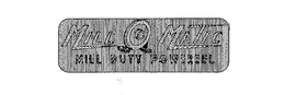 MILL-O-MATIC MILL DUTY POWEREEL trademark