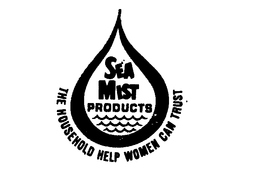 SEA MIST PRODUCTS THE HOUSEHOLD HELP WOMEN CAN TRUST trademark