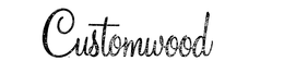 CUSTOMWOOD trademark