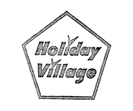 HOLIDAY VILLAGE trademark