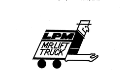LPM MR. LIFT TRUCK trademark