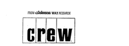 CREW FROM JOHNSON WAX RESEARCH trademark