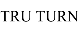 TRU TURN trademark