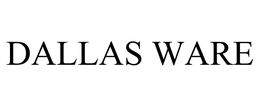 DALLAS WARE trademark