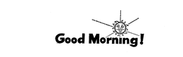 GOOD MORNING trademark