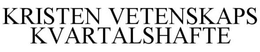 KRISTEN VETENSKAPS KVARTALSHAFTE trademark