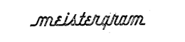MEISTERGRAM trademark