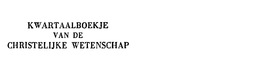 KWARTAALBOEKJE VAN DE CHRISTELIJKE WETENSCHAP trademark