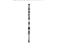 TOUCH.O.MATIC trademark