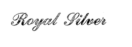 ROYAL SILVER trademark