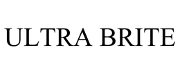 ULTRA BRITE trademark