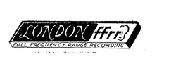 LONDON FFRR FULL FREQUENCY RANGE RECORDING trademark