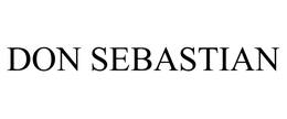 DON SEBASTIAN trademark