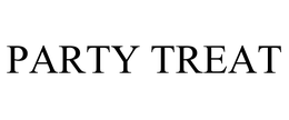 PARTY TREAT trademark