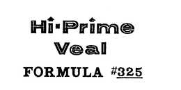 HI PRIME VEAL FORMULA#325 trademark