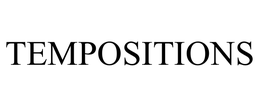 TEMPOSITIONS trademark