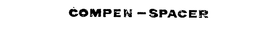 COMPEN-SPACER trademark