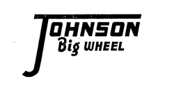 JOHNSON BIG WHEEL trademark