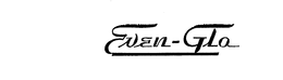 EVEN-GLO trademark
