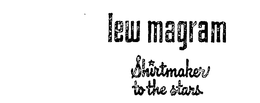 LEW MAGRAM SHIRTMAKER TO THE STARS trademark