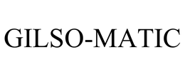 GILSO-MATIC trademark