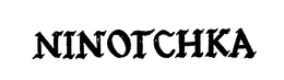 NINOTCHKA trademark