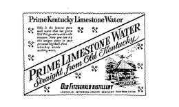 PRIME LIMESTONE WATER STRAIGHT FROM OLD KENTUCKY OLD FITZGERALD DISTILLERY LOUISVILLE JEFFERSON COUNTY, KENTUCKY trademark