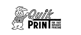 QUIK PRINT FOR FAST DUPLICATE PRINTING trademark