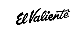EL VALIENTE trademark