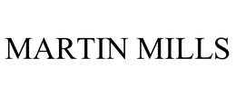 MARTIN MILLS trademark