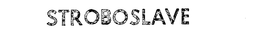 STROBOSLAVE trademark