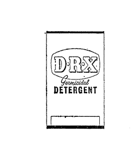 D-R-X GERMICIDAL DETERGENT trademark