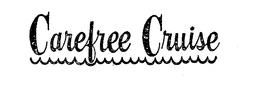 CAREFREE CRUISE trademark