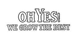 OH YES! WE GROW THE BEST trademark