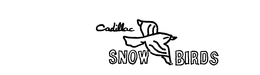 CADILLAC SNOW BIRDS trademark